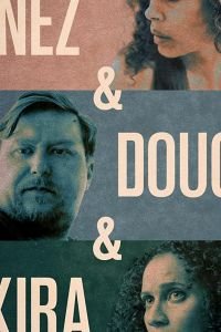  Inez & Doug & Kira (2019)