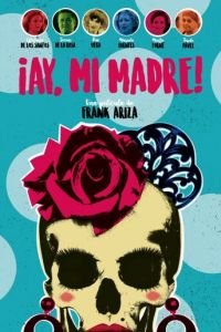   ¡Ay, mi madre! (2019)