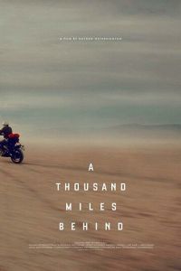   A Thousand Miles Behind (2019)