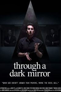   Сквозь тёмное зеркало (2019)