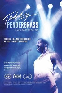 Teddy Pendergrass: If You Don't Know Me (2018)