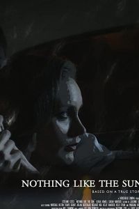   Nothing Like the Sun (2018)