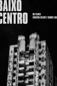   Baixo Centro (2018)