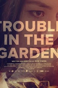   Trouble in the Garden (2018)