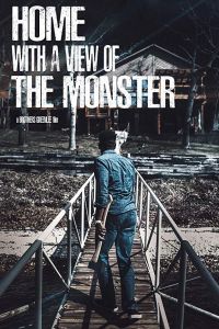   Home with a View of the Monster (2019)