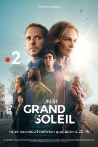 Un si grand soleil 1 сезон 